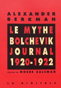 Alexander Berkman - Le mythe bolchevik.