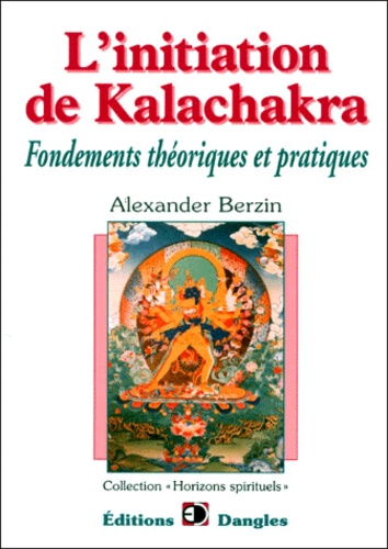 L Initiation De Kalachakra Fondements De Alexander Berzin Livre Decitre