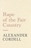 Rape of the Fair Country. The Mortymer Trilogy Book One