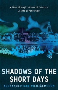 Alexander Dan Vilhjálmsson - Shadows of the Short Days.