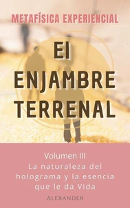 El enjambre terrenal