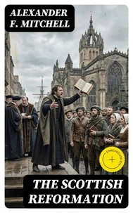 The Scottish Reformation