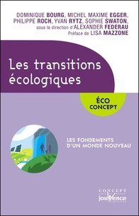 Alexander Federau - Les transitions écologiques - Les fondements d'un monde nouveau.