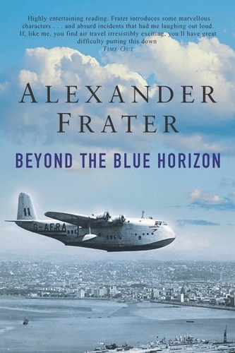 Alexander Frater - Beyond The Blue Horizon.