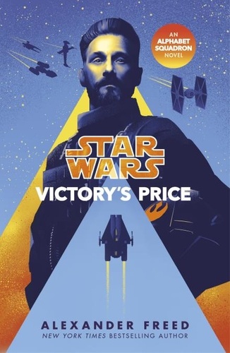 Alexander Freed - Star Wars: Victory’s Price.