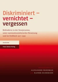 Diskriminiert – vernichtet – vergessen