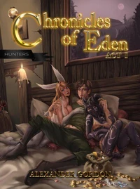 Chronicles of Eden: Hunters - Act I