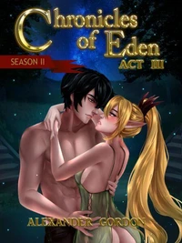 Chronicles of Eden: Season II - Act III