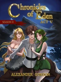 Chronicles of Eden: Season II - Act V
