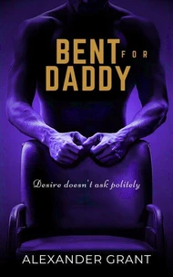 Bent for Daddy