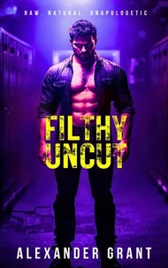 Filthy Uncut