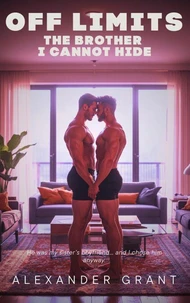 Off Limits: The Brother I Cannot Hide