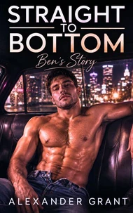 Straight to Bottom: Ben's Story