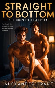 Straight to Bottom: The Complete Collection