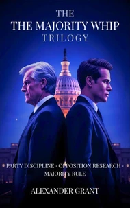 The Majority Whip Trilogy