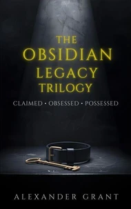 The Obsidian Legacy Trilogy