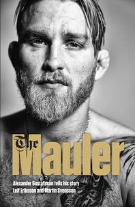 Alexander Gustafsson - The Mauler.