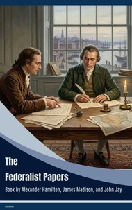 The Federalist Papers