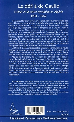 Le défi à de Gaulle. L'OAS et la contre-révolution en Algérie 1954-1962