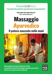 Massaggio Ayurvedico | Il potere nascosto nelle mani