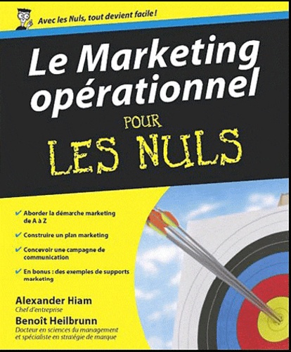 Alexander Hiam - Le Marketing opérationnel pour les Nuls.