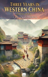 Three Years in Western China