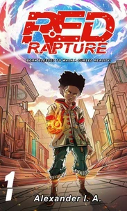 Red Rapture : Born Blessed To Walk A Cursed Reality! #1