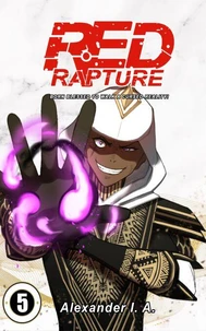 Red Rapture: Born Blessed To Walk A Cursed Reality! #5