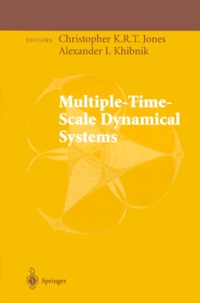 Alexander-I Khibnik et Christopher-K-R-T Jones - Multiple-Time-Scale Dynamical Systems.