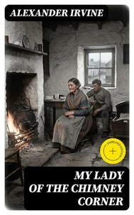 My Lady of the Chimney Corner