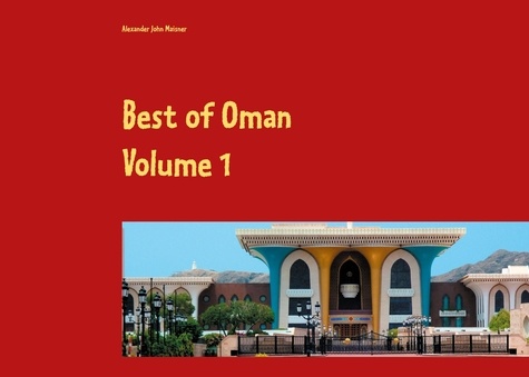 Best of Oman. A pictorial journey