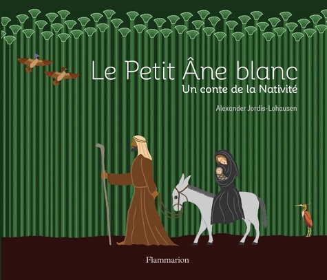 Alexander Jordis-Lohausen - Le Petit Ane blanc - Un conte de la Nativité.