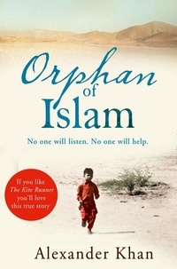 Alexander Khan - Orphan of Islam.