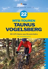 22 MTB-Touren Taunus Vogelsberg