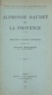 Alexander Kruglikoff - Alphonse Daudet et la Provence - Thèse pour le Doctorat d'université.