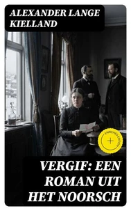 Vergif: Een Roman uit het Noorsch
