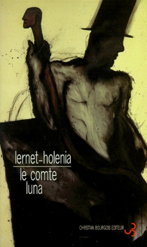 Alexander Lernet-Holenia - Le comte Luna.