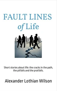 Fault Lines of Life