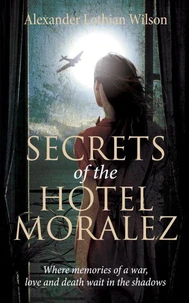 Secrets of the Hotel Moralez