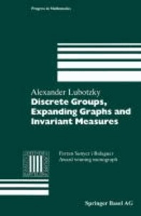 Alexander Lubotzky - Discrete Groups, Expanding Graphs and Invariant Measures.