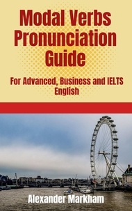  Alexander Markham - Modal Verbs Pronunciation Guide.
