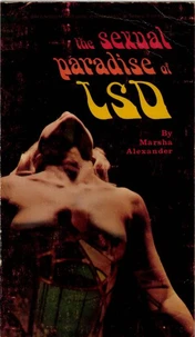 The Sexual Paradise of LSD