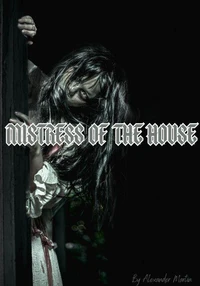 Mistress of The House