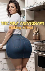 The Milf Experiment Making A Deal
