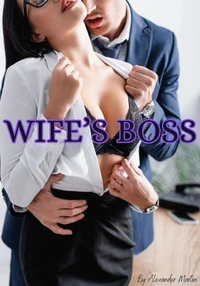 Wife's Boss
