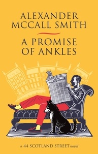 Alexander McCall Smith - A Promise of Ankles.