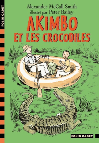 Alexander McCall Smith - Akimbo et les crocodiles.
