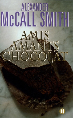 Amis, Amants, Chocolat