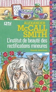Alexander McCall Smith - L'institut de beauté des rectifications mineures.