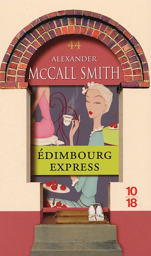 Alexander McCall Smith - Les Chroniques d'Edimbourg Tome 2 : Edimbourg express.